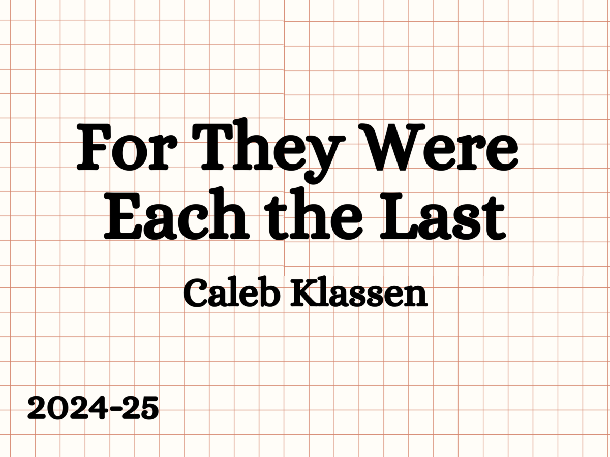 For They Were Each the Last